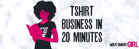 Start A T Shirt Business In 20 Minutes As A Christian Entrepreneur