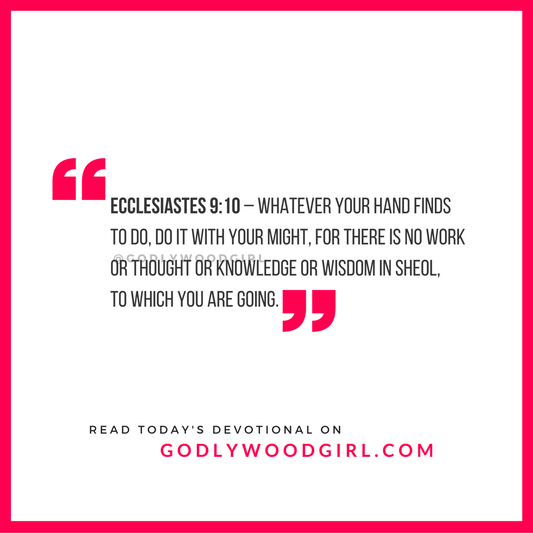 Today's Daily Devotional for Women - Work With All Your Might