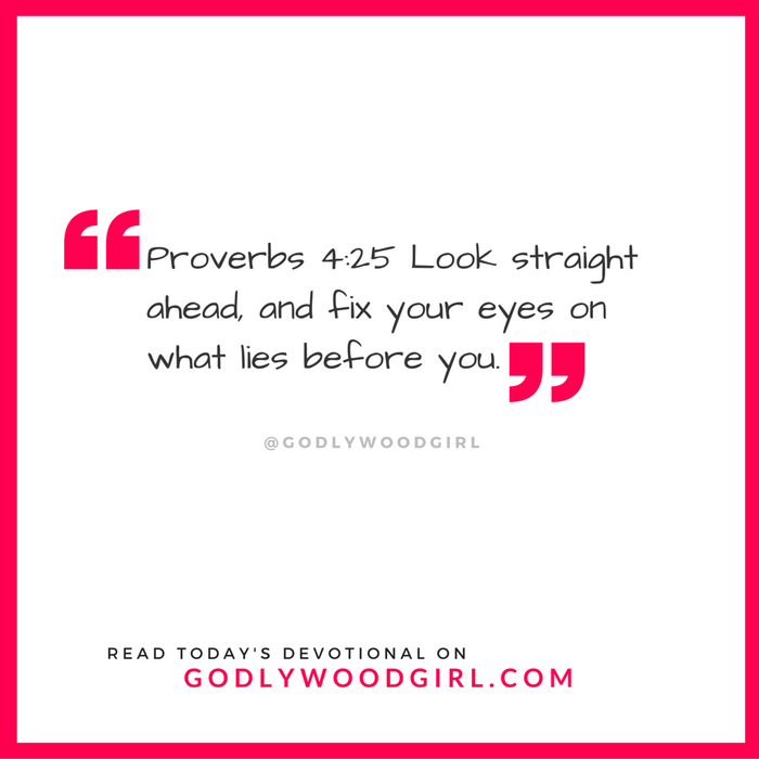 Today's Daily Devotional for Women - Look Straight Ahead