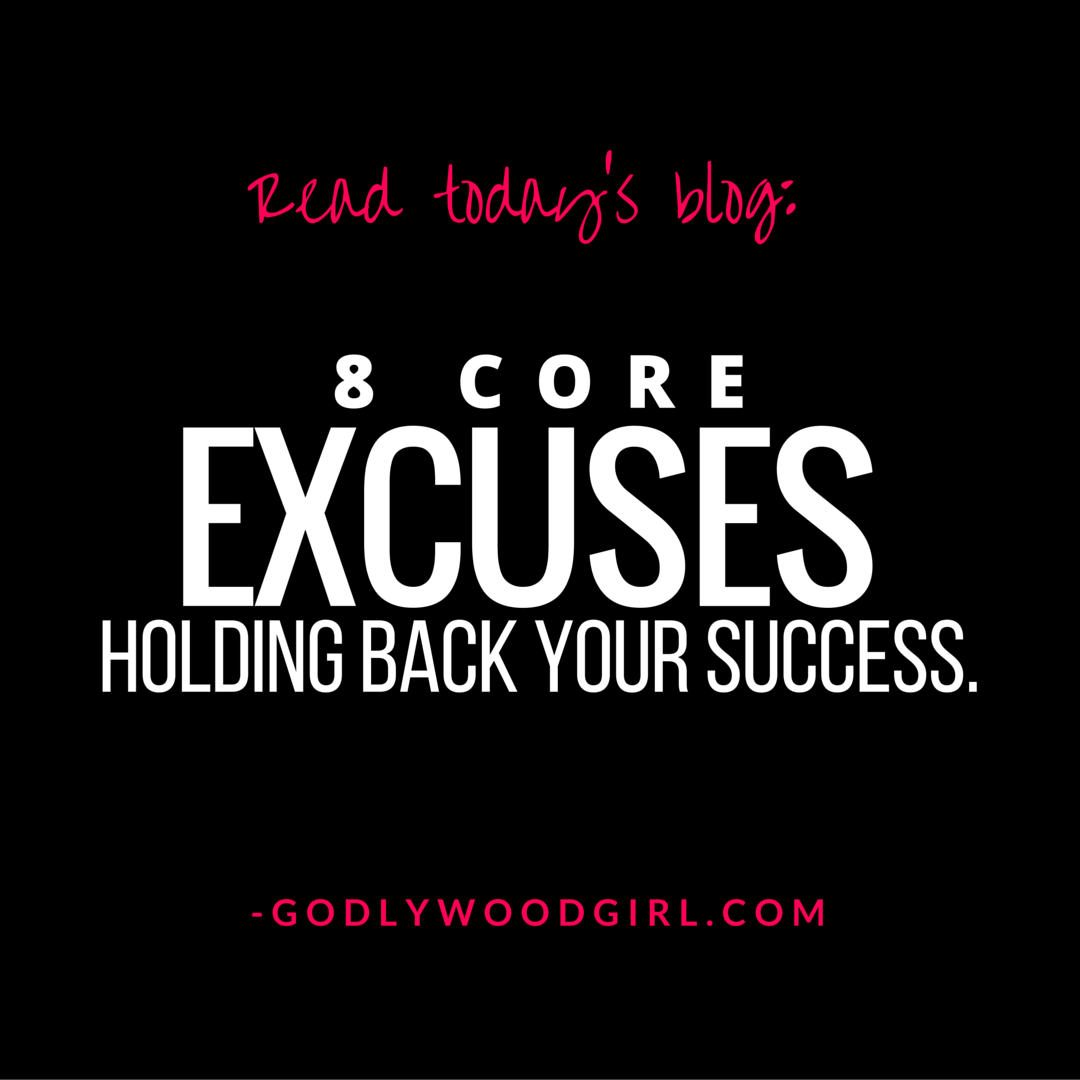 8 Excuses Standing in the way of your Success
