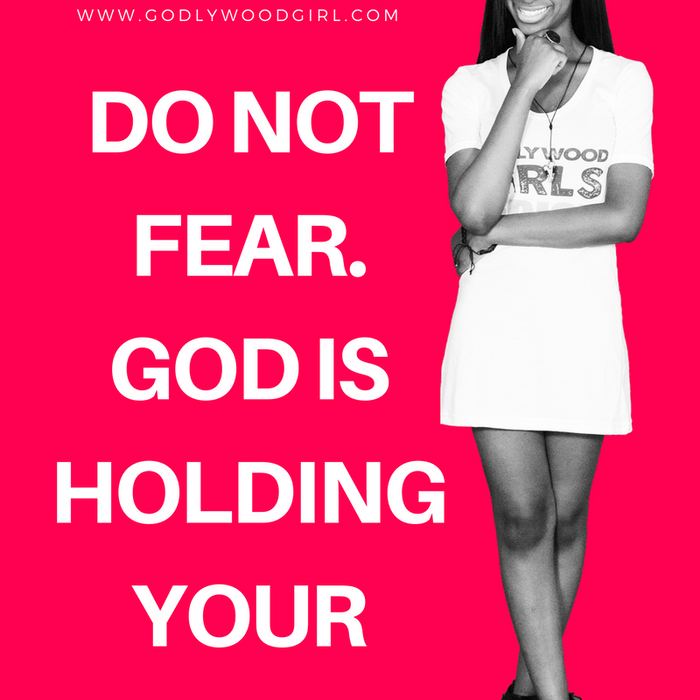 Do not fear. God is holding your hand.