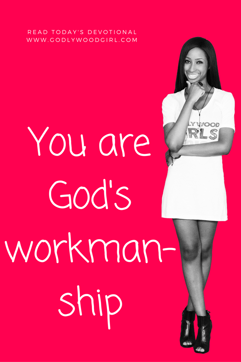 Today's Daily Devotional For Women - You are God’s Workmanship