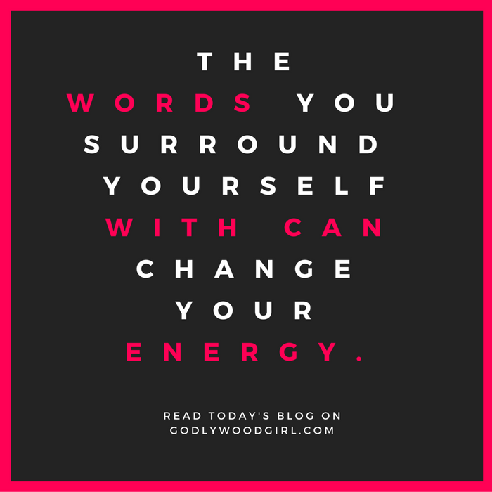 Your Words Create Your Energy