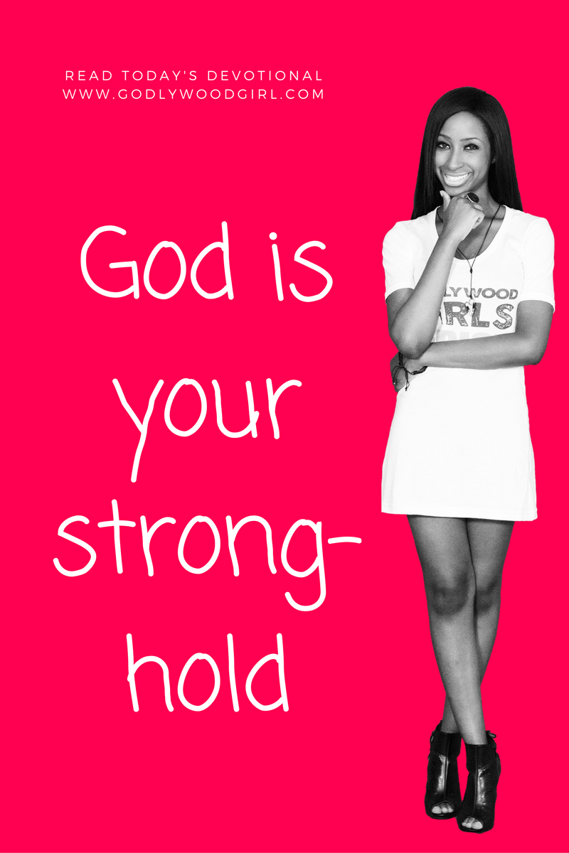 Today's Daily Devotional for Women - God is your stronghold