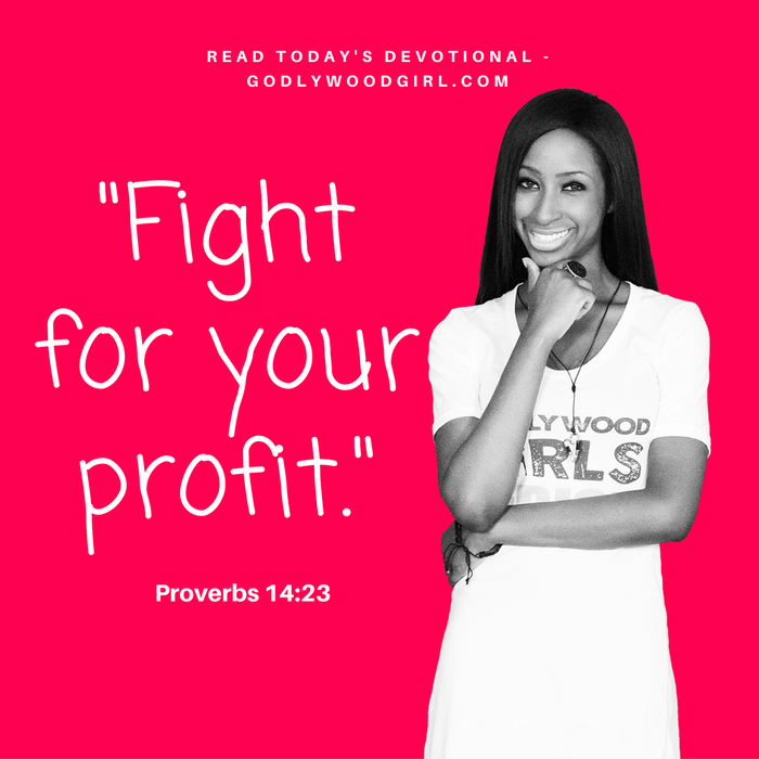 Today's Daily Devotional for Women - Fight for your profit