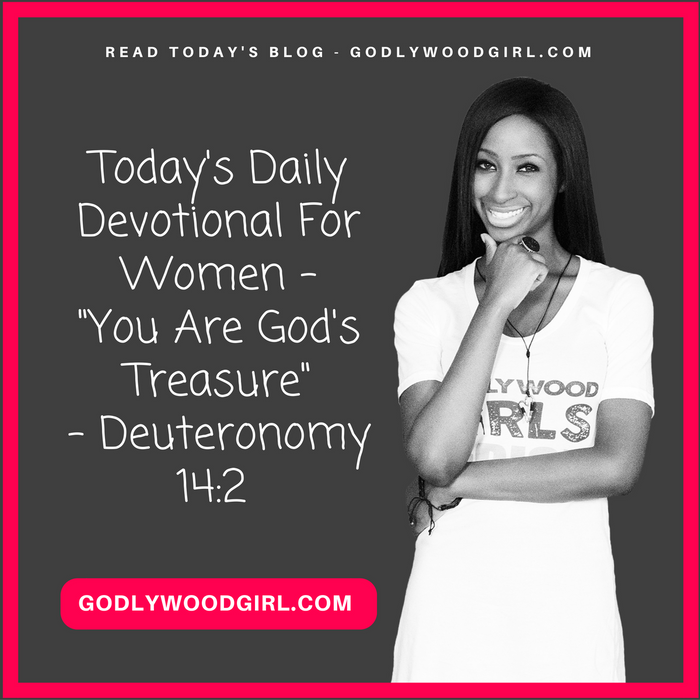 Today's Daily Devotional For Women - You Are God's Treasure