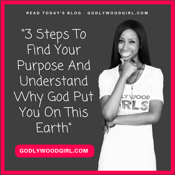3 Steps To Find Your Purpose And Understand Why God Put You On This Earth
