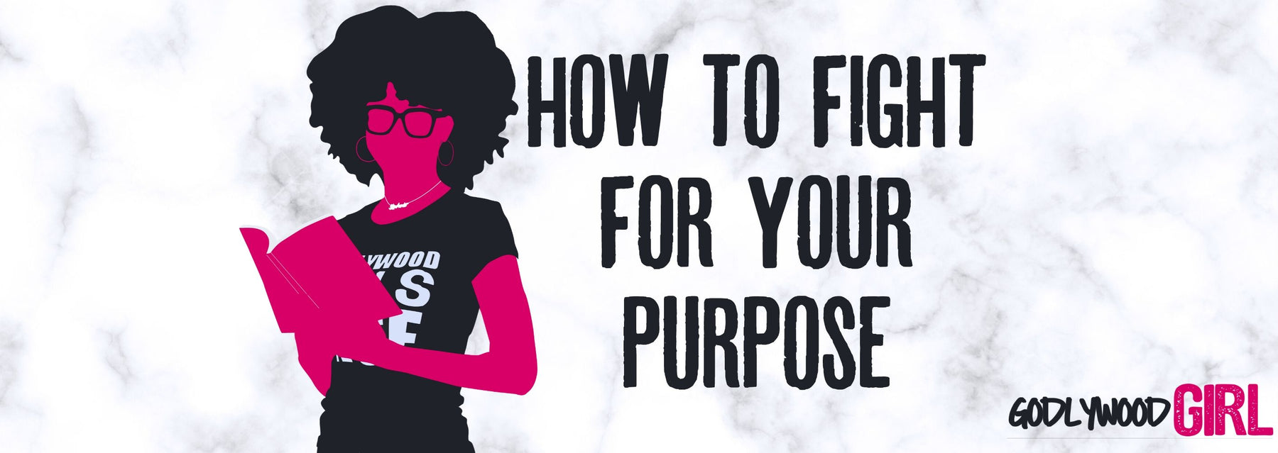 How To Fight For Your Purpose