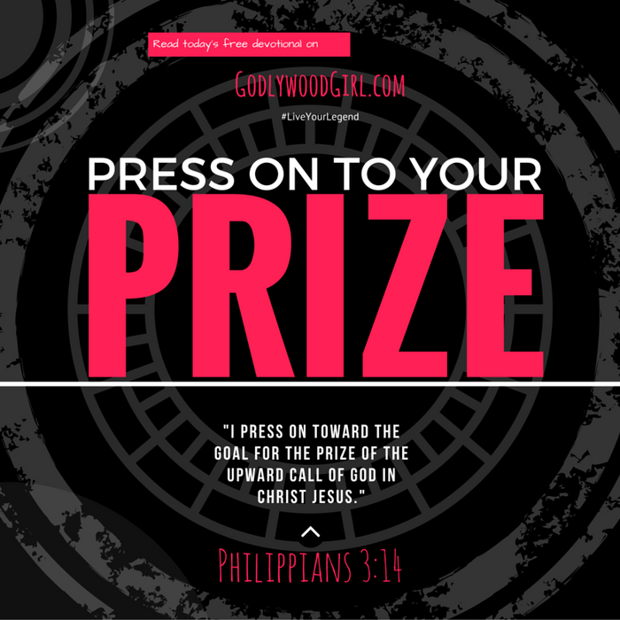 Today's Daily Devotional for Women - Press on to Your Prize