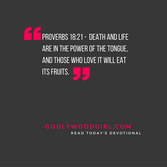 Today's Daily Devotional for Women - The Power of the Tongue