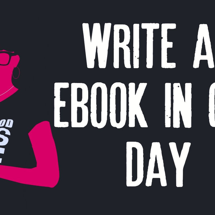 WRITE AN EBOOK IN A DAY | WRITE AN EBOOK IN 1 DAY | WRITING AN EBOOK SERIES (AUTHORTUBE)