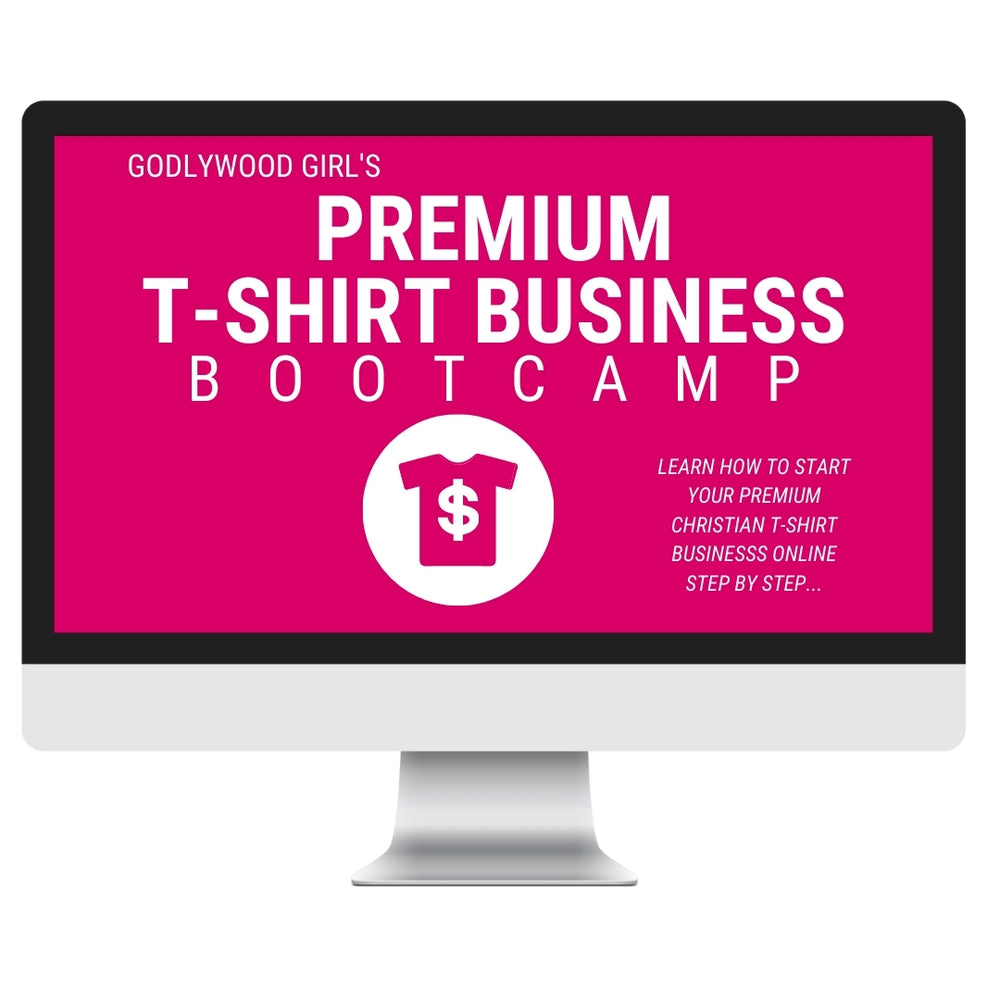 Launch Your Premium T-Shirt Business Bootcamp