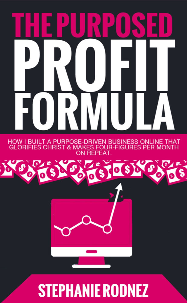 The Purposed Profit Formula eBook (Digital Product Only)