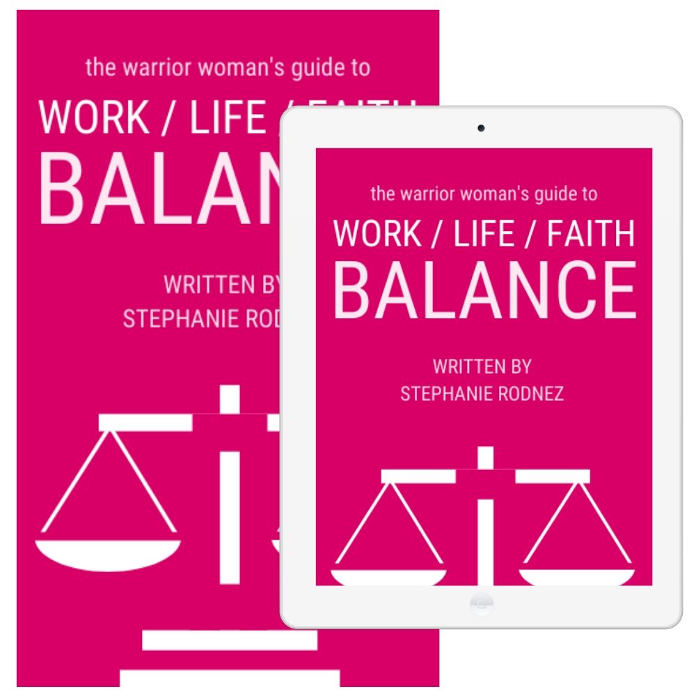 The Warrior Woman's Guide To Work / Life / Faith Balance eBook (Digital Product Only)