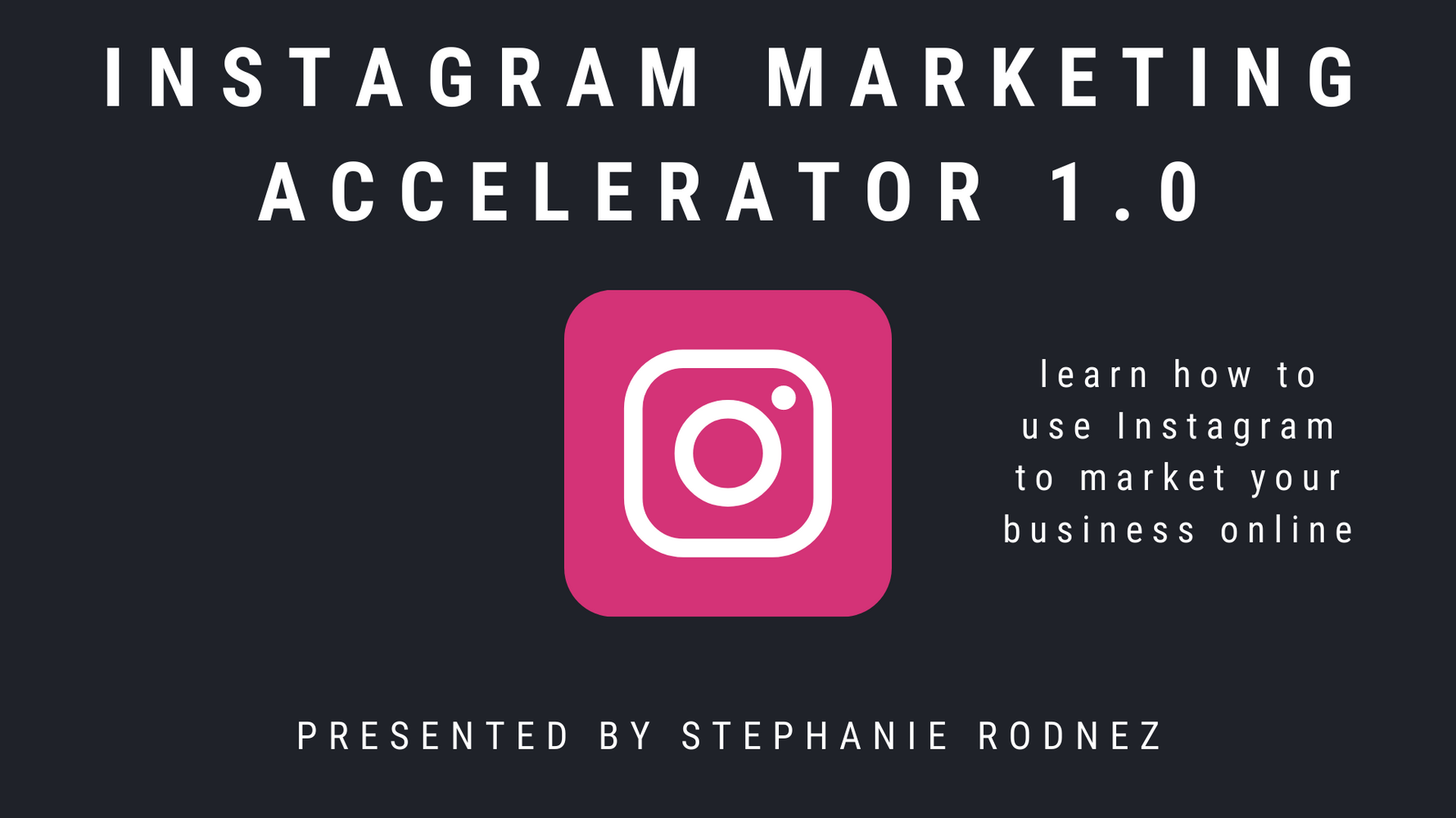 Instagram Marketing Accelerator 1.0 (Digital Product Only)