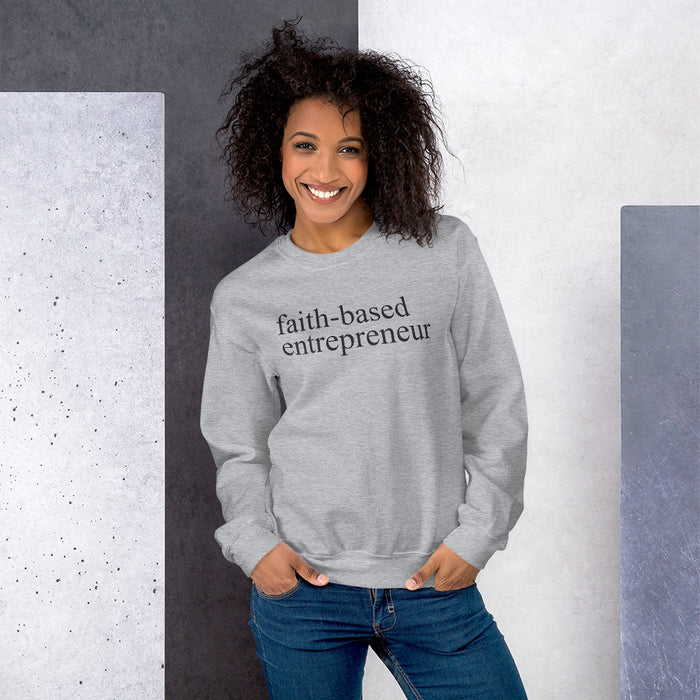 Faith-based entrepreneur - Unisex Sweatshirt (Gray)