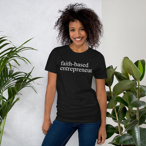 Faith-based entrepreneur- Unisex t-shirt (Black)